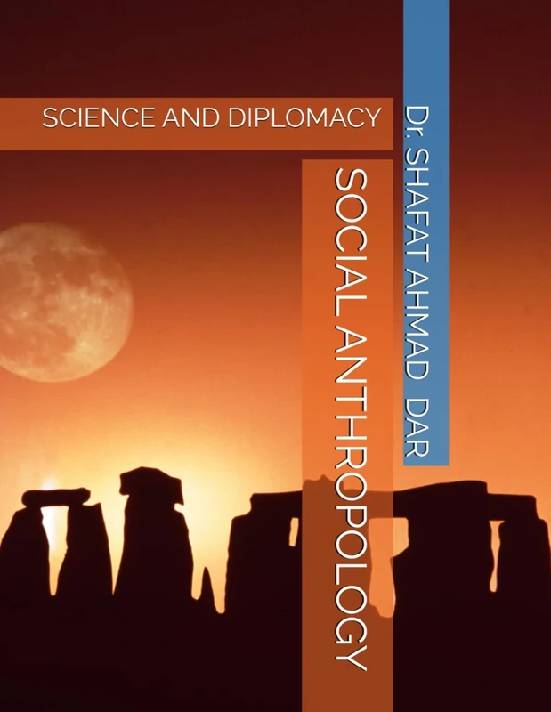 SOCIAL ANTHROPOLOGY: SCIENCE AND DIPLOMACY