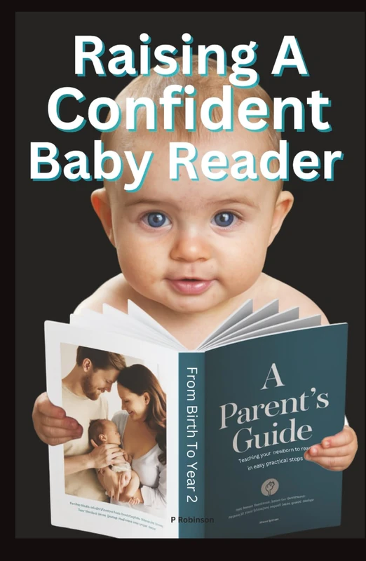Raising A Confident Baby Reader: From Baby To Year 2