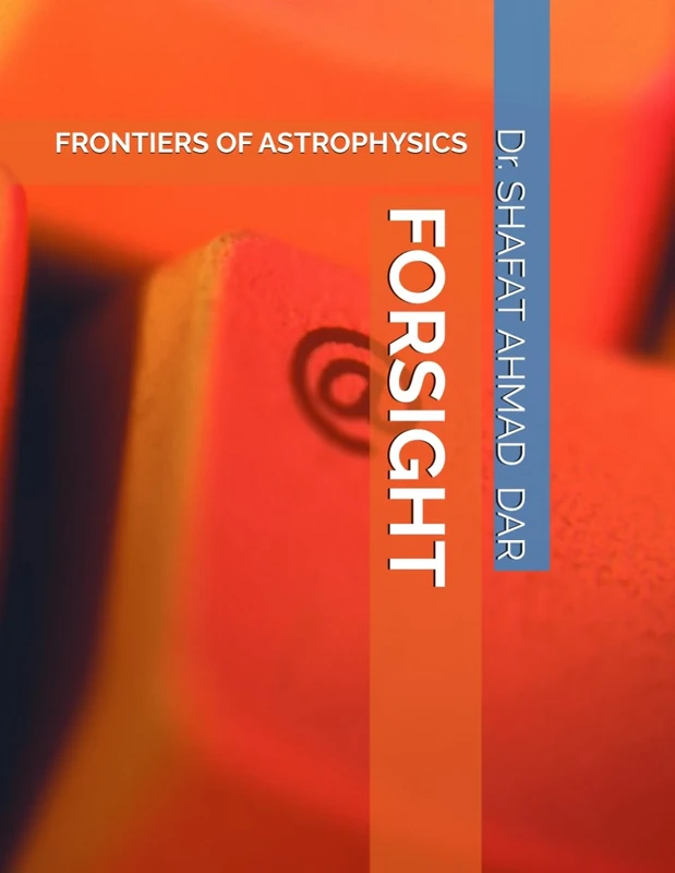 FORSIGHT: FRONTIERS OF ASTROPHYSICS