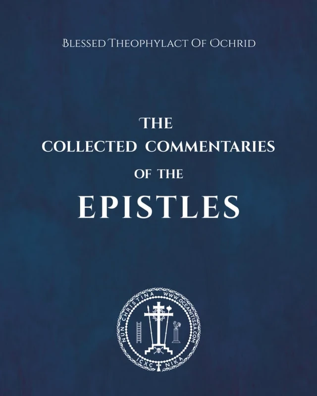 The Collected Commentaries of the Epistles