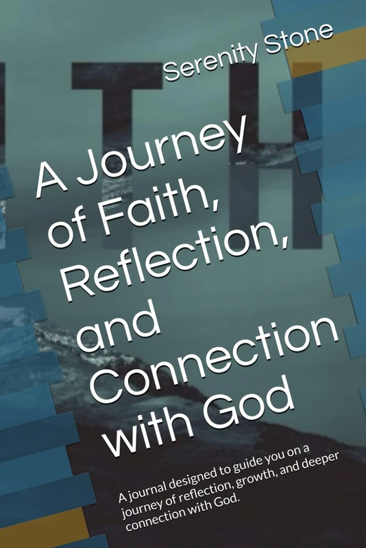 A Journey of Faith, Reflection, and Connection with God: A journal designed to guide you on a journey of reflection, growth, and deeper connection with God. Biblical coloring pages included!