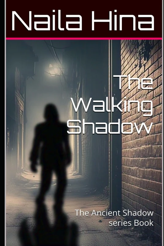 The Walking Shadow (The Ancient Shadow)