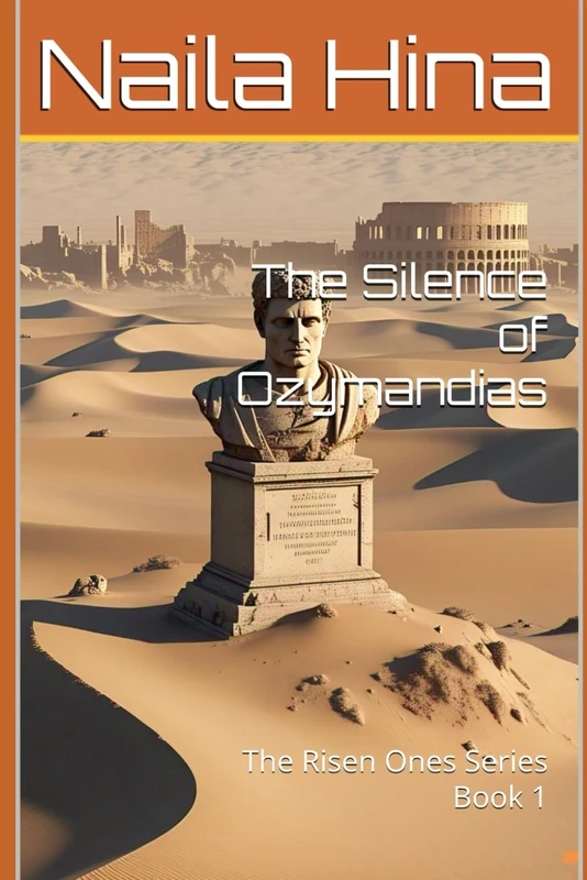 The Silence of Ozymandias (The Risen Ones)
