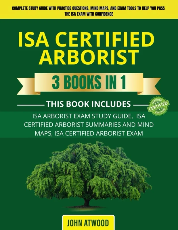 ISA Certified Arborist 3 Books in 1 - Exam Study Guide Set