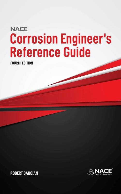 NACE Corrosion Engineer's Reference Guide, Fourth Edition