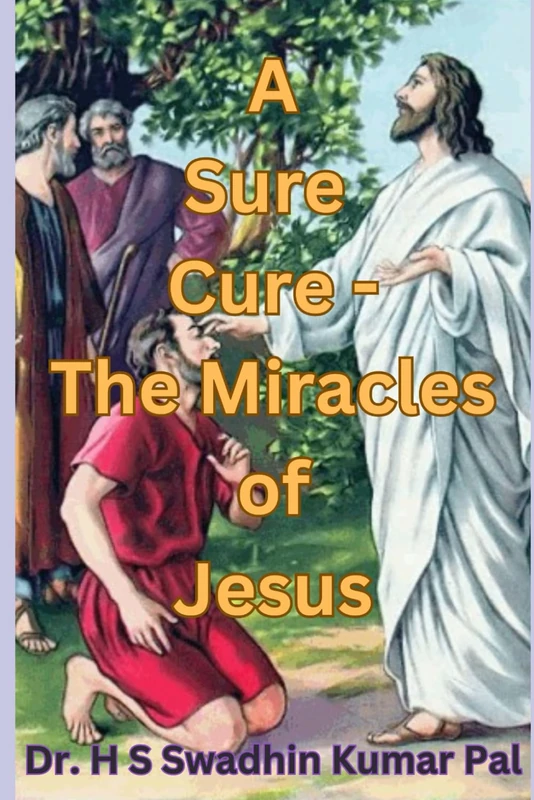 A Sure Cure - The Miracles of Jesus
