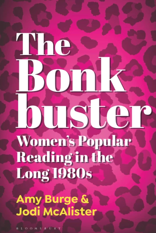 Bonkbuster, The: Women's Popular Reading in the Long 1980s - Image 1