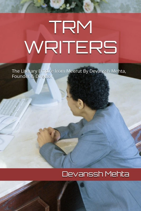 TRM WRITERS: The Literary Empire from Meerut By Devanssh Mehta, Founder & Director