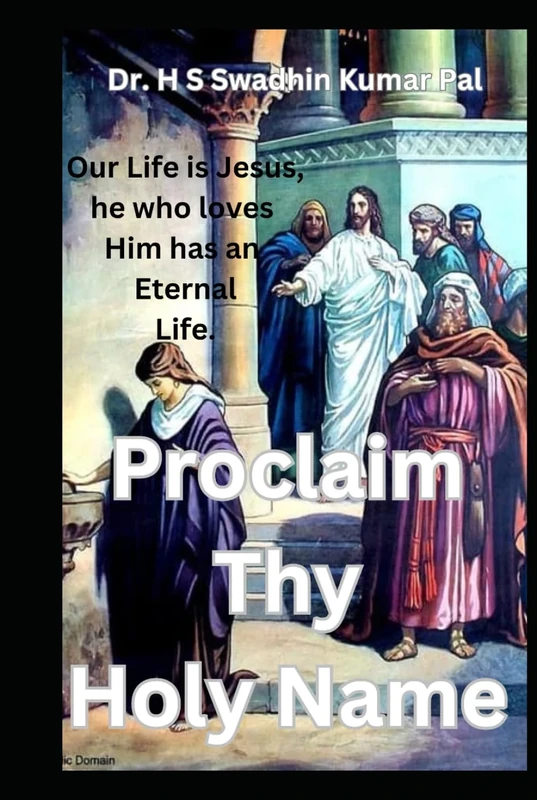 Proclaim Thy Holy Name