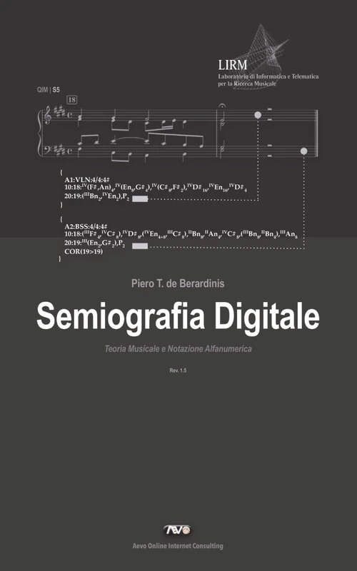 Semiografia Digitale: Teoria Musicale e Notazione Alfanumerica (QIM SAGGI)