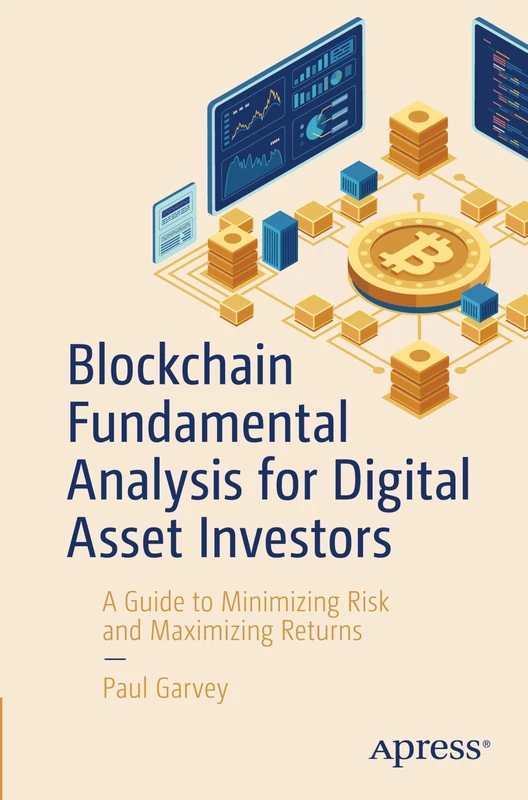 Blockchain Fundamental Analysis for Digital Asset Investors: A Guide to Minimizing Risk and Maximizing Returns