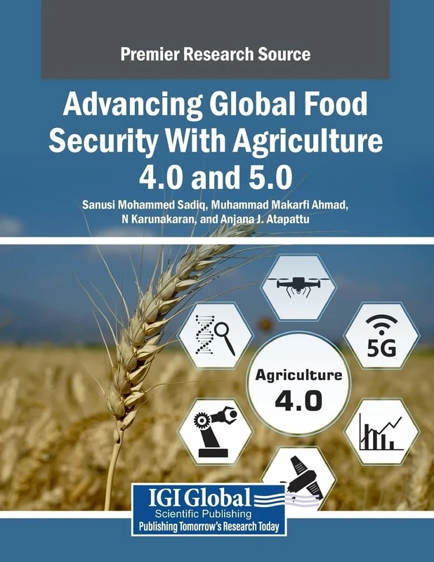 Advancing Global Food Security With Agriculture 4.0 and 5.0