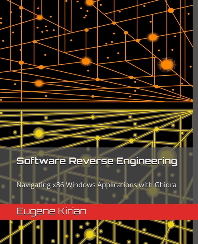 Software Reverse Engineering: Navigating x86 Windows Applications with Ghidra