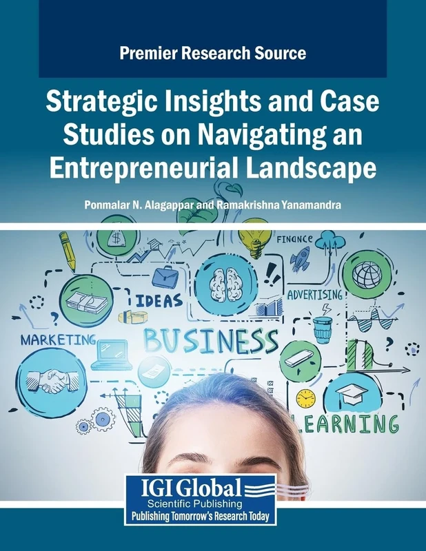 Strategic Insights and Case Studies on Navigating an Entrepreneurial Landscape