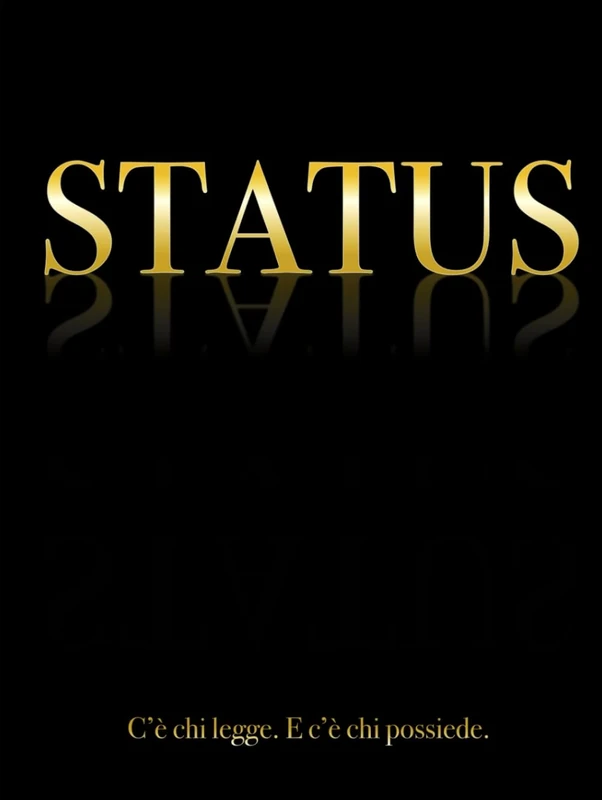 STATUS: C'è chi legge. E c'è chi possiede.