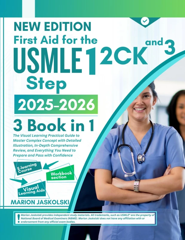First Aid for the USMLE Step 1, 2CK, and 3 2025-2026: The Visual Learning Practical Guide to Master Complex Concept with Detailed Illustration, ... You Need to Prepare and Pass with Confidence
