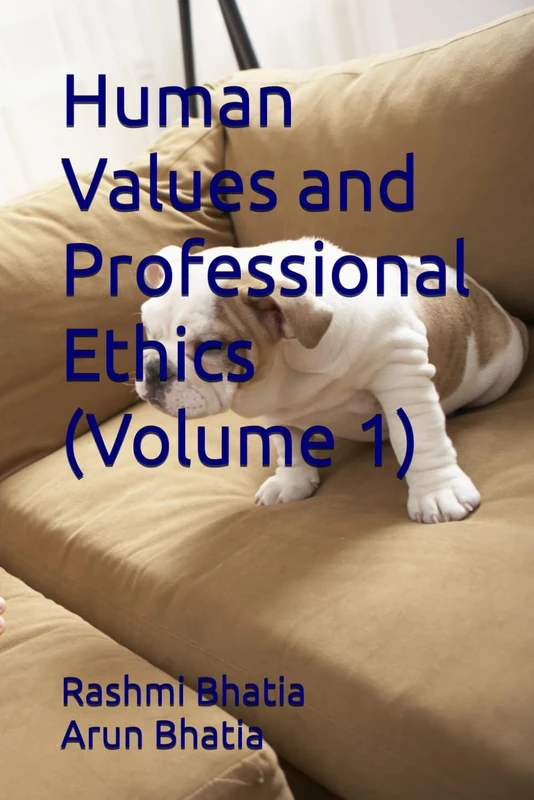 Human Values and Professional Ethics (Volume 1) - Book
