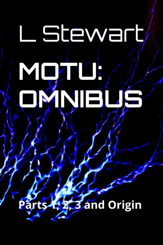 MOTU: OMNIBUS: Parts 1, 2, 3 and Origin (MOTU: Master of the Universe.)