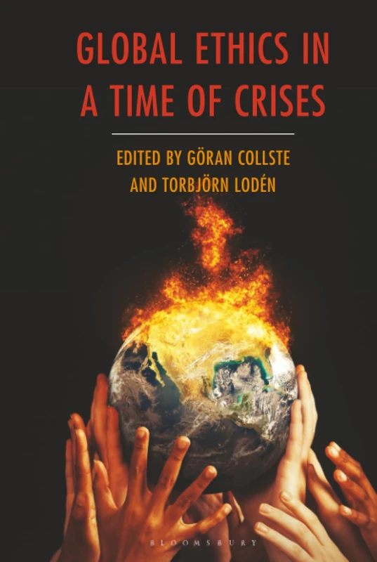 Global Ethics in a Time of Crises