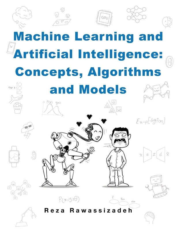 Machine Learning and Artificial Intelligence: Concepts, Algorithms and Models