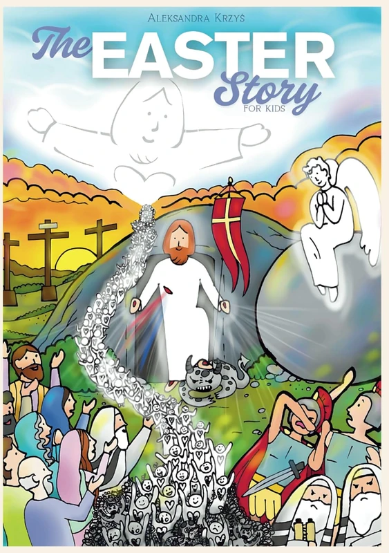 The Easter Story For Kids: Dedicated to Children, Boys & Girls | learn about Holy Jesus, Easter, Faith & Bible