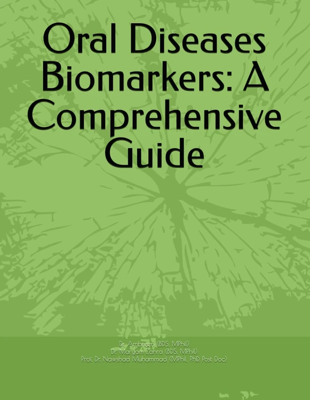 Oral Diseases Biomarkers: A Comprehensive Guide