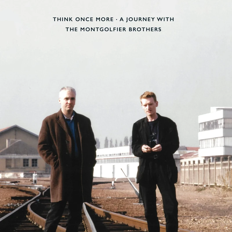 Think Once More: A Journey With The Montgolfier Brothers