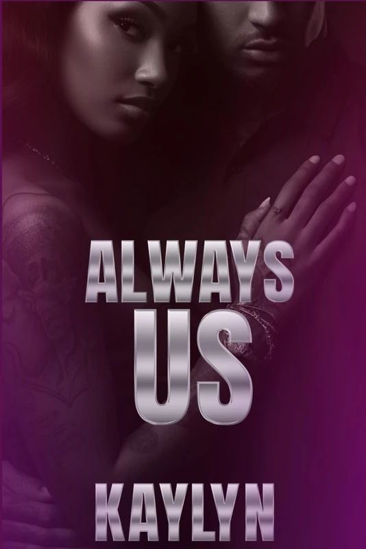 Always Us: An Urban Love Story: 2 (Only Us)