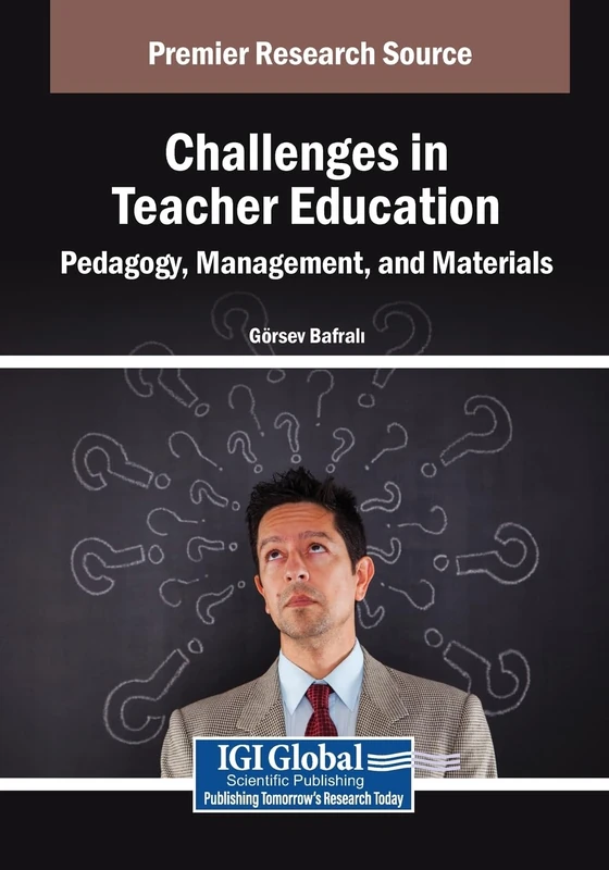 Challenges in Teacher Education: Pedagogy, Management, and Materials