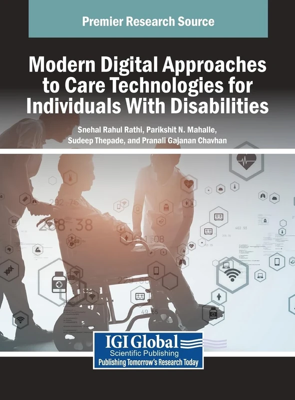 Modern Digital Approaches to Care Technologies for Individuals With Disabilities