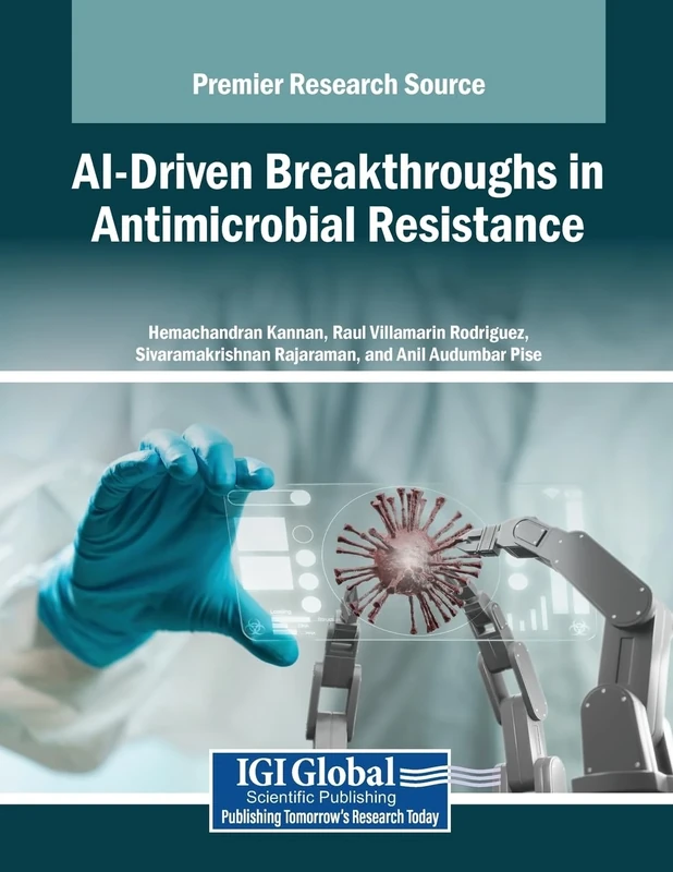 AI-Driven Breakthroughs in Antimicrobial Resistance
