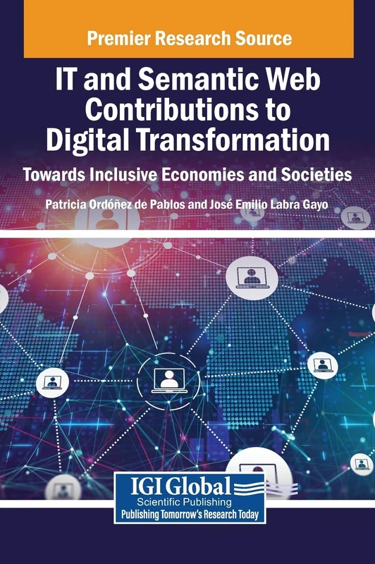 IT and Semantic Web Contributions to Digital Transformation: Towards Inclusive Economies and Societies