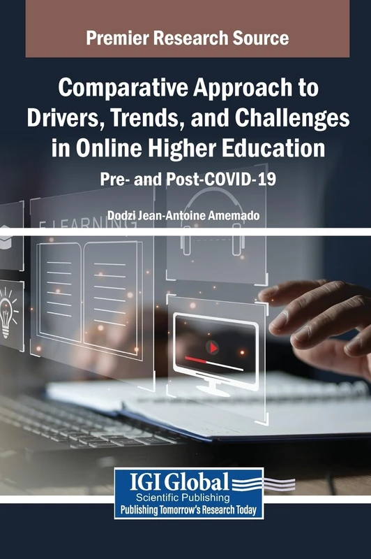 Comparative Approach to Drivers, Trends, and Challenges in Online Higher Education: Pre- and Post-COVID-19