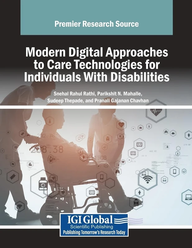 Modern Digital Approaches to Care Technologies for Individuals With Disabilities