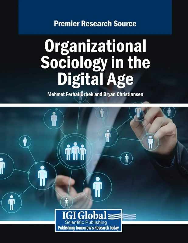 Organizational Sociology in the Digital Age
