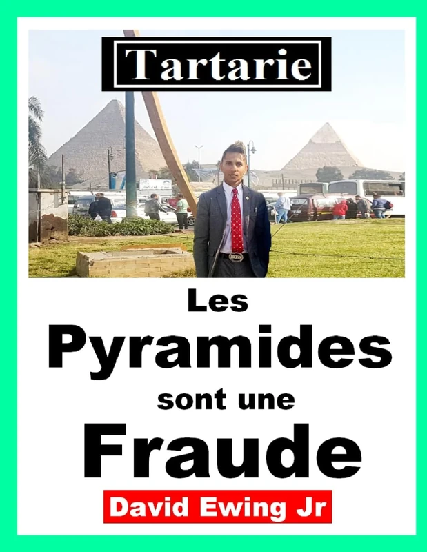 Tartarie - Les Pyramides sont une Fraude: French