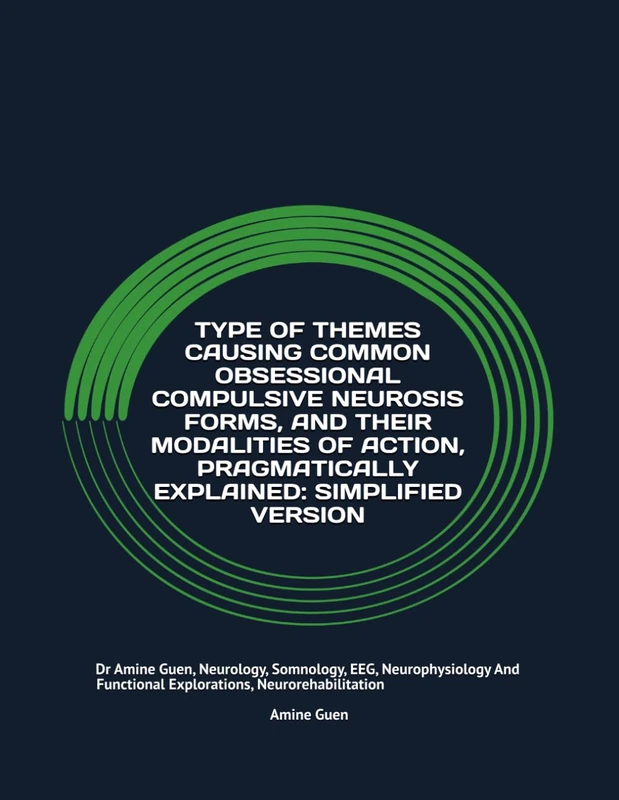 Obsessional Compulsive Neurosis Forms - Functional Explorations