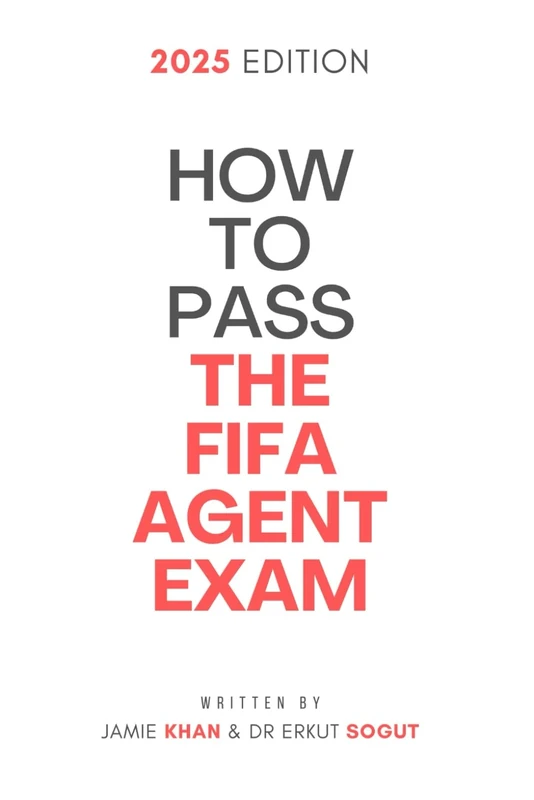 How to Pass the FIFA Football Agent Exam: 2025 Edition