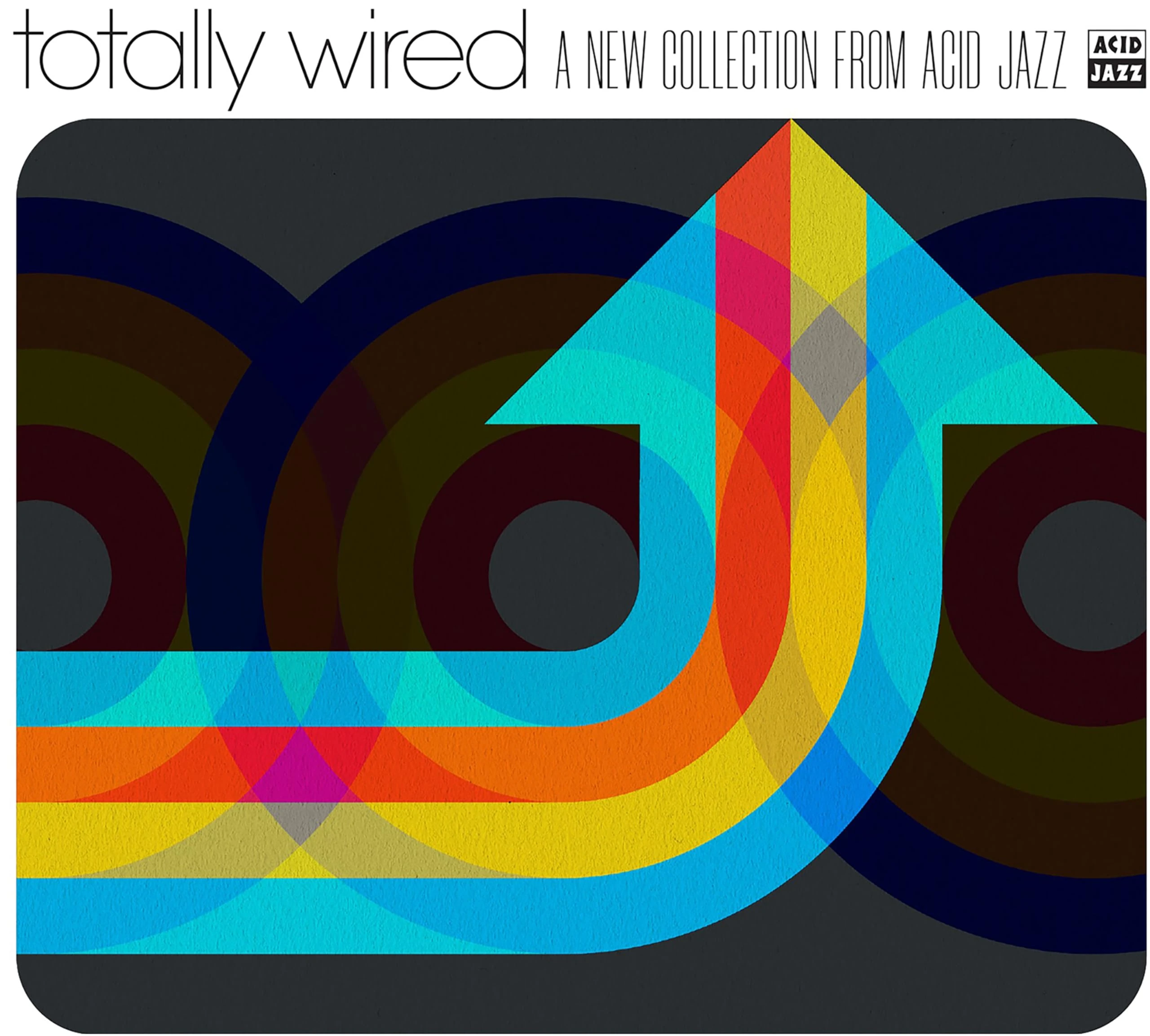 Totally Wired… A New Collection From Acid Jazz [VINYL]