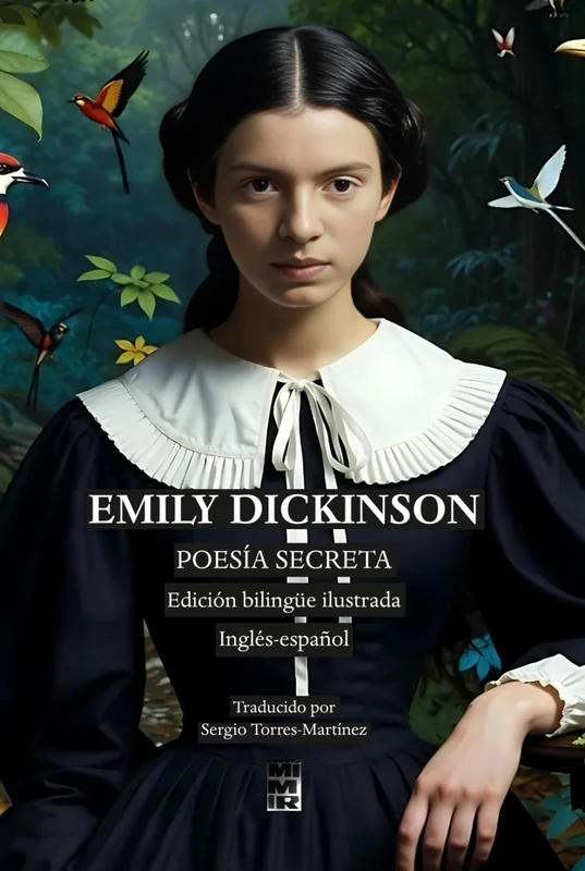 EMILY DICKINSON: POESÍA SECRETA: Edición bilingüe ilustrada