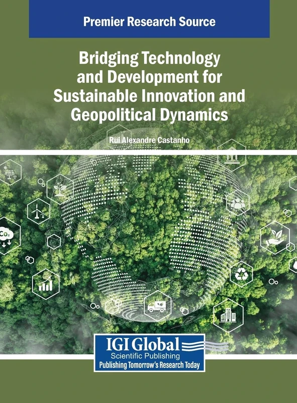 Bridging Technology and Development for Sustainable Innovation and Geopolitical Dynamics
