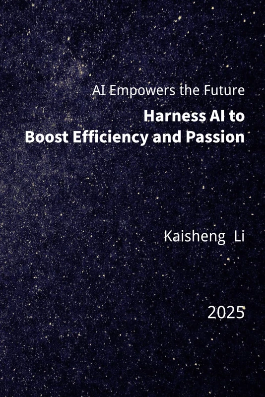 AI Empowers the Future – Harness AI to Boost Efficiency and Passion