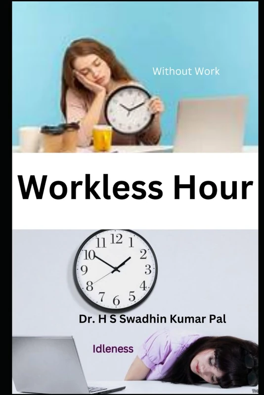 Workless Hour