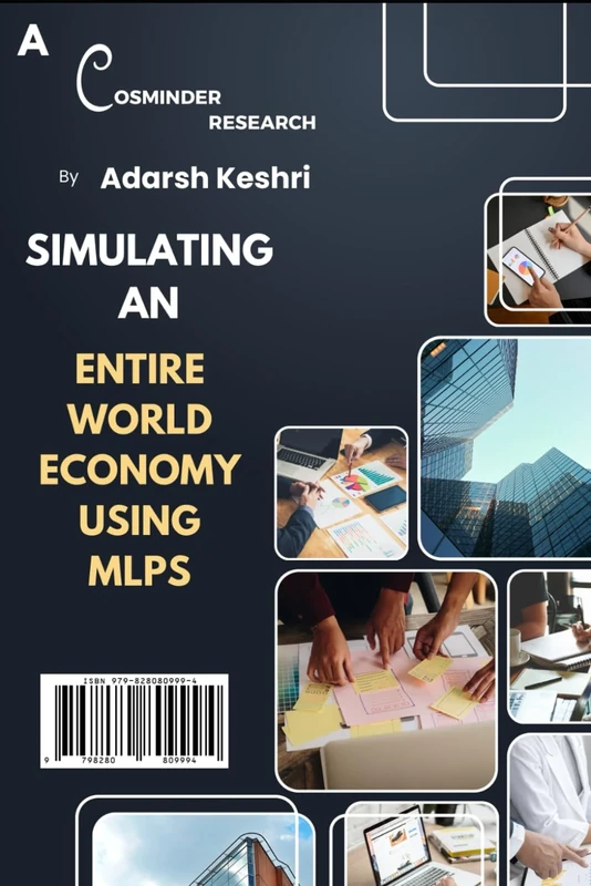 Simulating the Entire World Economy with MultilayerPerceptrons