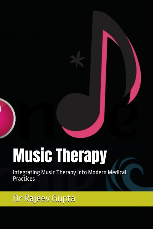 Music Therapy: Integrating Music Therapy into Modern Medical Practices
