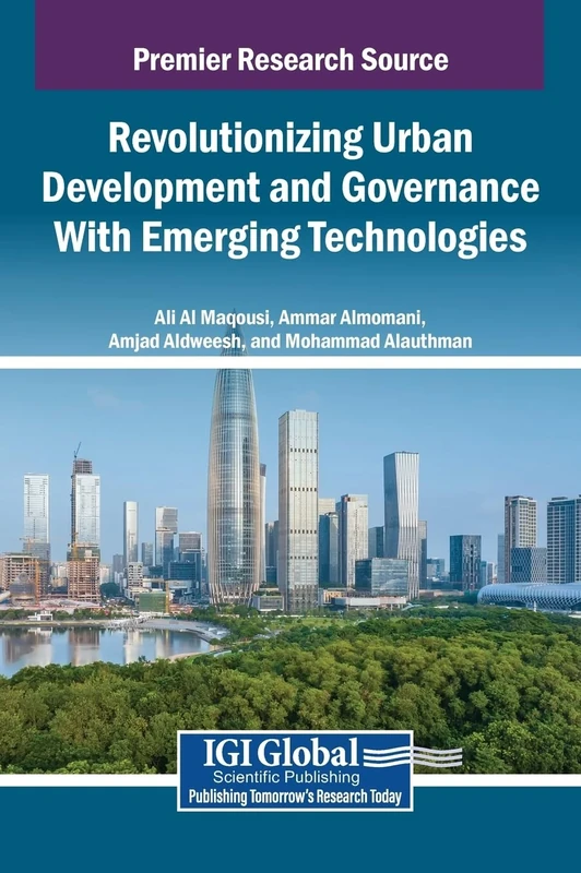 Revolutionizing Urban Development and Governance With Emerging Technologies