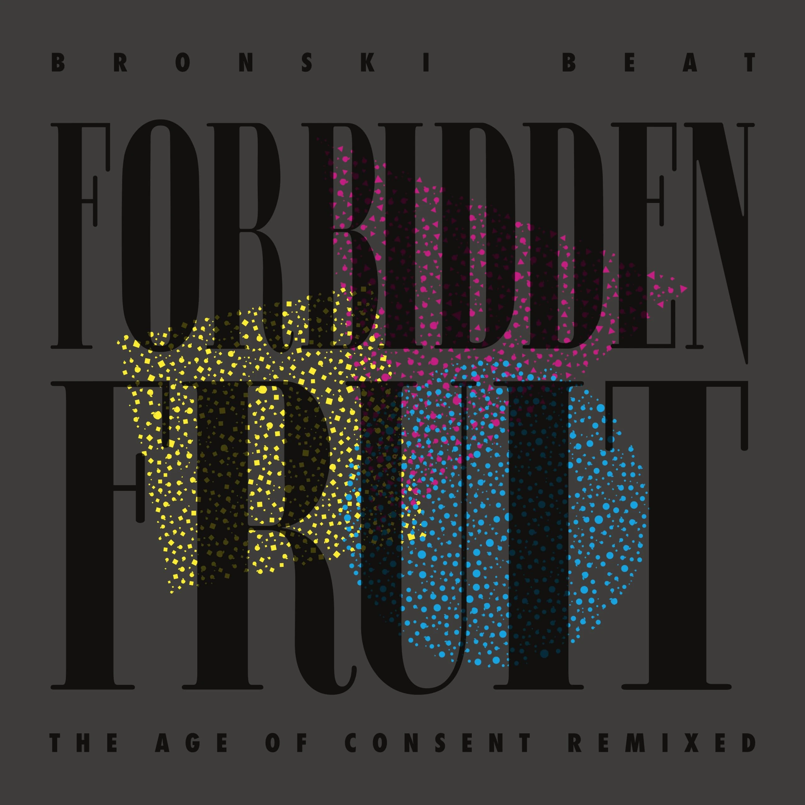 Forbidden Fruit - The Age of Consent Remixed