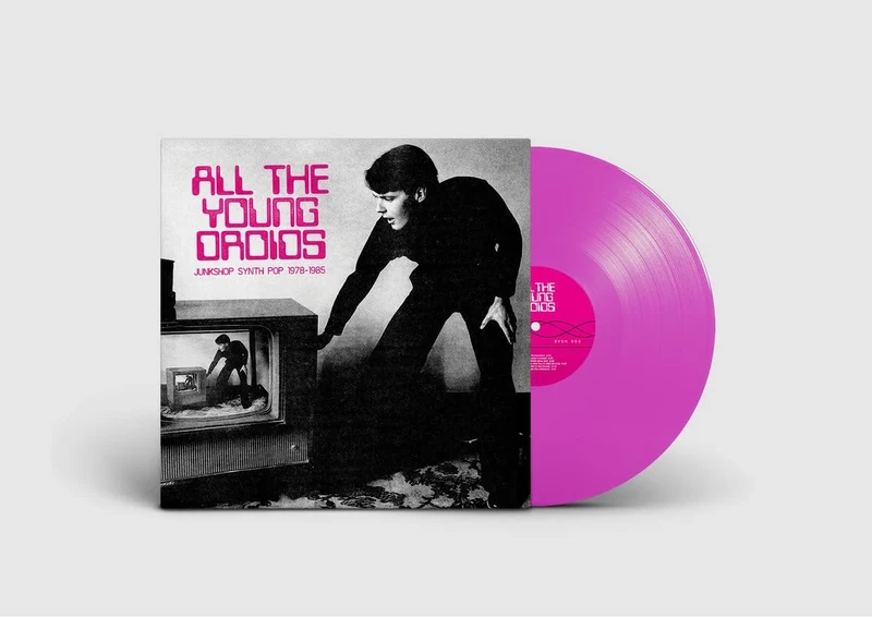All The Young Droids: Junkshop Synth Pop 1978-1985 [VINYL] - Image 1