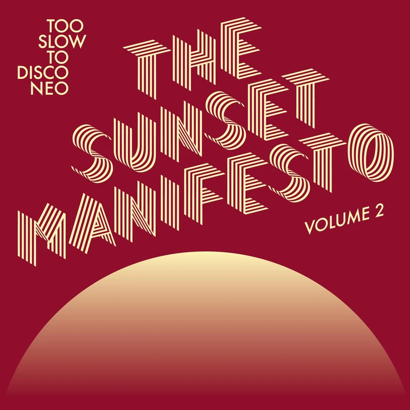 The Sunset Manifesto Volume 2 - Dance and Electronic Music
