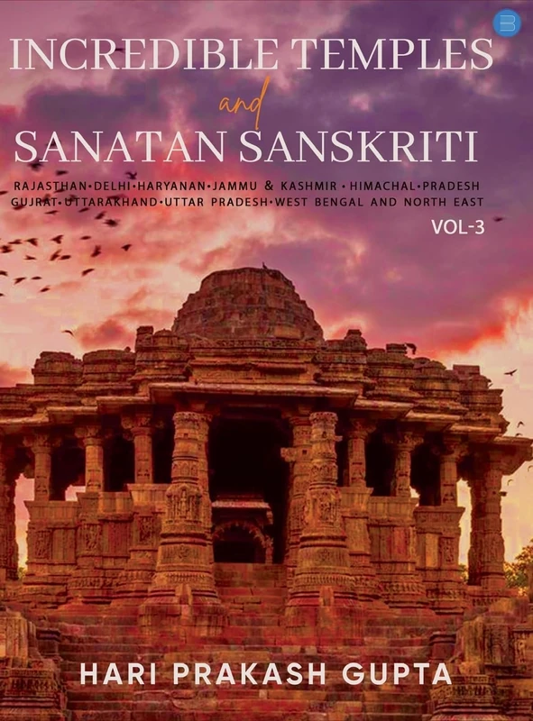 Incredible Temples and Sanatan Sanskriti Vol-3 (Edition2nd edition)